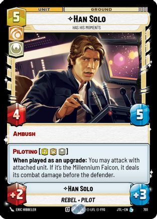 Han Solo - Has His Moments (Foil) (701) - Jump to Lightspeed Foil