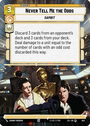 Never Tell Me the Odds (Hyperspace Foil) (942) - Jump to Lightspeed Foil
