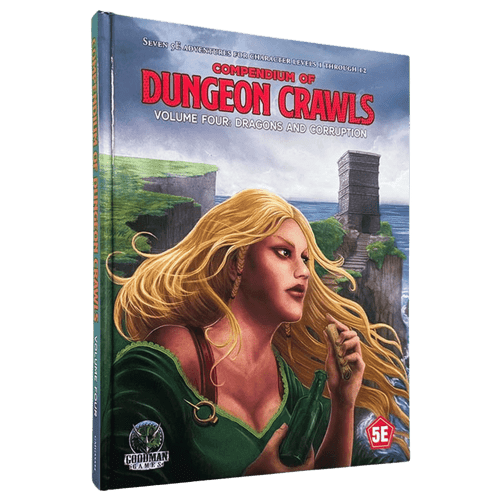 Compendium of Dungeon Crawls: Vol. 4 - Dragons and Corruption (5E)