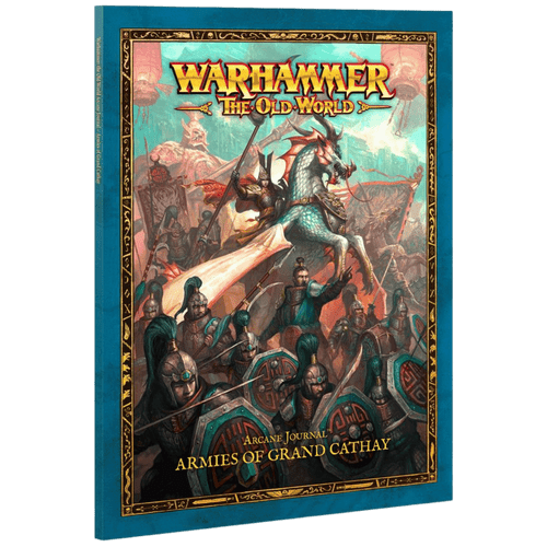 Warhammer: The Old World - Arcane Journal - Armies of Grand Cathay