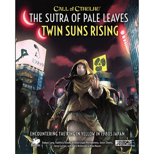 Call of Cthulhu 7th Edition RPG: Sutra of Pale Leaves - Twin Suns Rising