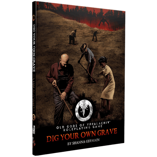 Old Gods of Appalachia RPG: Dig Your Own Grave