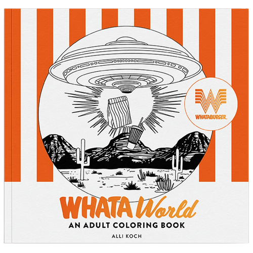 WhataWorld: A Whataburger Adult Coloring Book