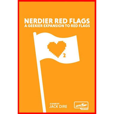 Nerdier Red Flags: A Geekier Expansion