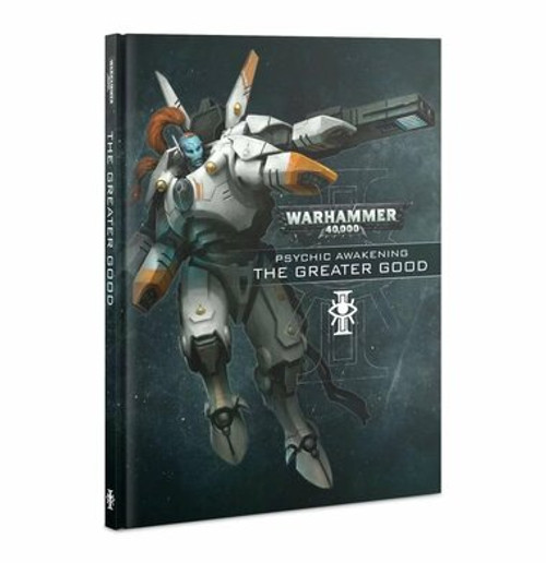 Warhammer 40K: Psychic Awakening - The Greater Good (Hardcover)