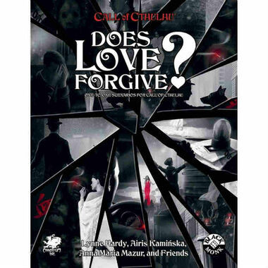 Call of Cthulhu 7th Edition RPG: Does Love Forgive?