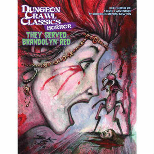 Dungeon Crawl Classics RPG: Horror #1 They Served Brandolyn Red