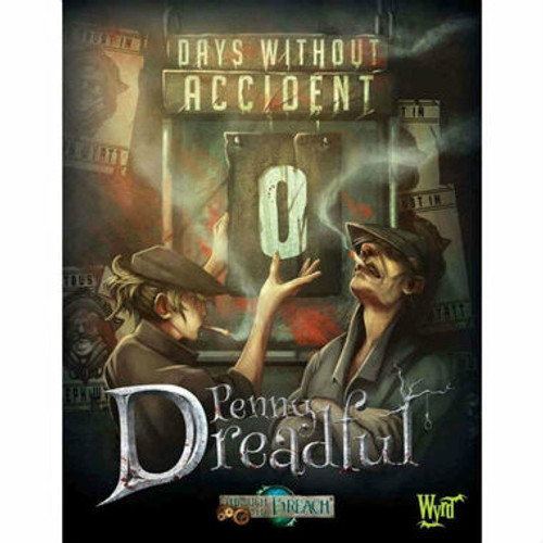 Through the Breach RPG: Penny Dreadful - Days Without Accident