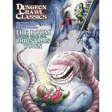 Dungeon Crawl Classics RPG: The Doom That Came to Christmas Town