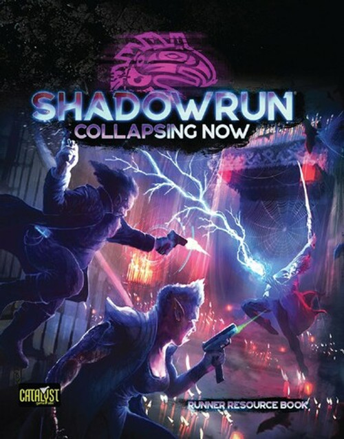 Shadowrun 6E: Collapsing Now