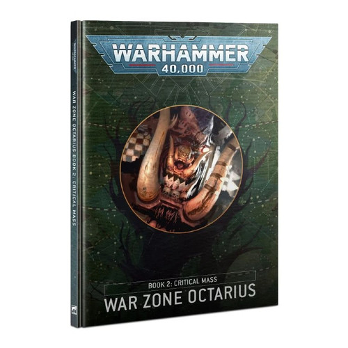 Warhammer 40K: War Zone Octarius - Book 2: Critical Mass