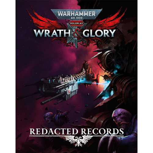 Warhammer 40K: Wrath & Glory RPG - Redacted Record