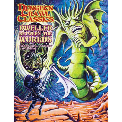 Dungeon Crawl Classics RPG: #102 Dweller Between the Worlds
