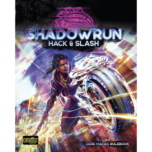 Shadowrun 6E RPG: Hack & Slash