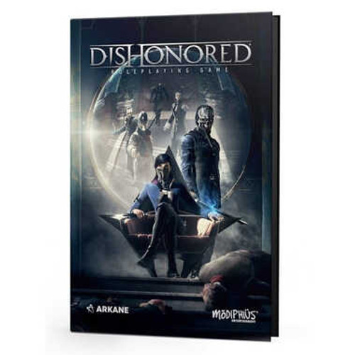 Dishonored RPG: Core Rulebook (Ding & Dent)