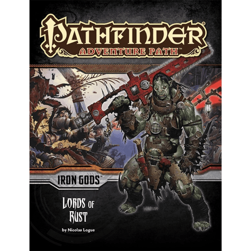 Pathfinder RPG: Adventure Path #86 - Lords of Rust (Iron Gods 2 of 6)