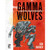 Gamma Wolves (Hardcover) (Ding & Dent)