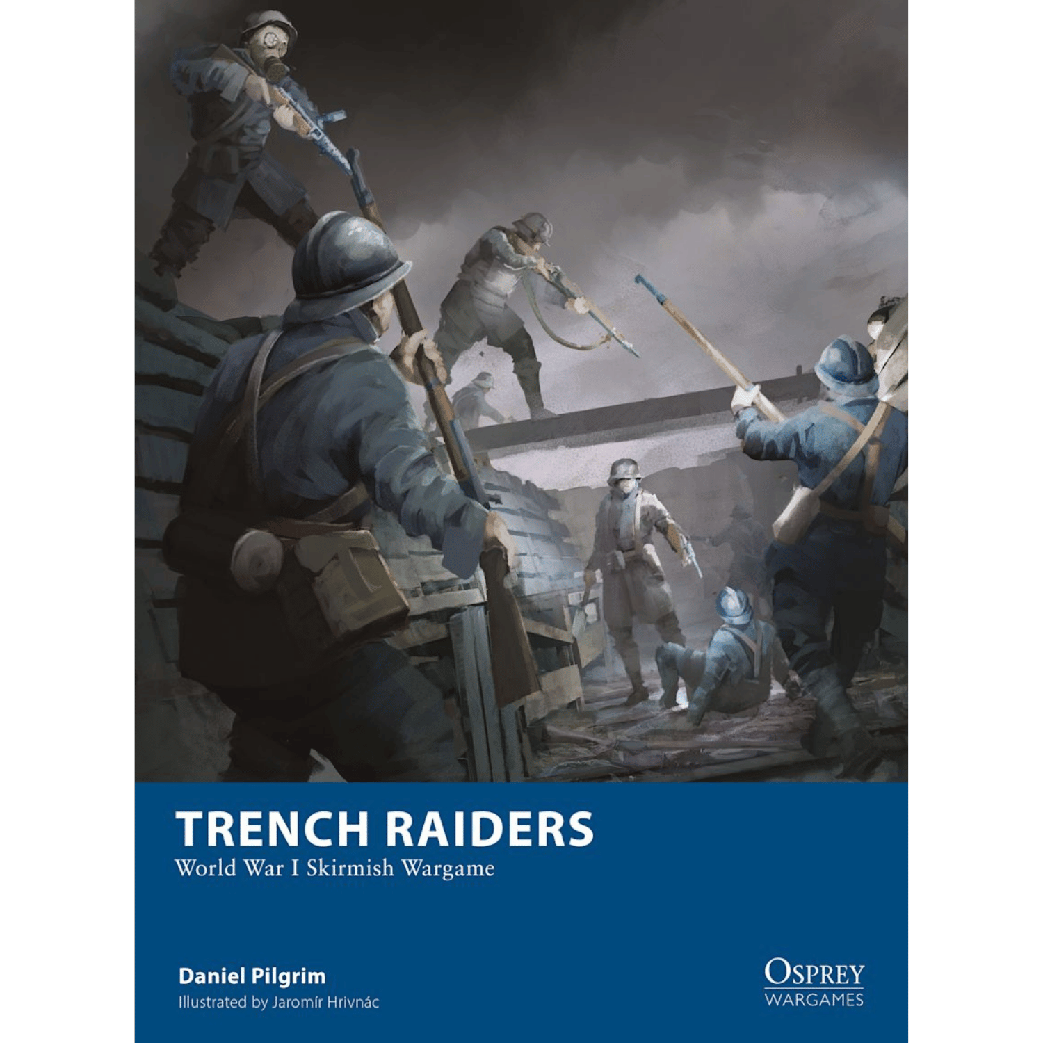 Trench Raiders: World War I Skirmish Wargame (Paperback) (PREORDER
