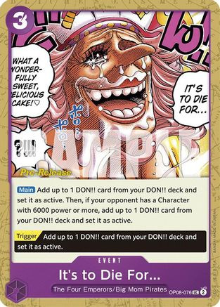 It's to Die For (OP08-076) Two Legends Pre-Release Cards - Game Nerdz