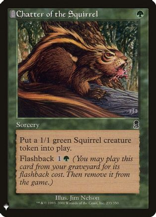 Chatter of the Squirrel (LIST-233) - The List Reprints、Wizards of the Coast、kayou