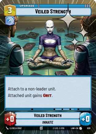 Veiled Strength (Hyperspace Foil) (630) - A Lawless Time Foil、Fantasy Flight Games、kayou