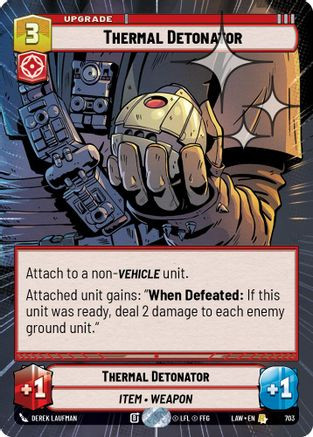 Thermal Detonator (Hyperspace Foil) (703) - A Lawless Time Foil、Fantasy Flight Games、kayou
