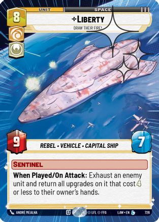 Liberty - Draw Their Fire! (Hyperspace Foil) (726) - A Lawless Time Foil、Fantasy Flight Games、kayou