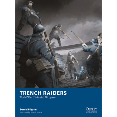 Trench Raiders: World War I Skirmish Wargame (Paperback) (PREORDER)、Osprey Games、kayou