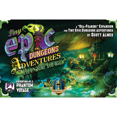 Tiny Epic Dungeons: Adventures - Phantom Voyage Expansion (PREORDER)、Gamelyn Games、kayou