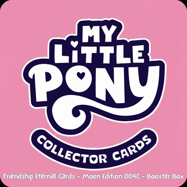 My Little Pony Collectible Cards: Friendship Eternal Cards - Moon Edition 004C - Display Box (PREORDER)、Kayou Trading Limited、kayou