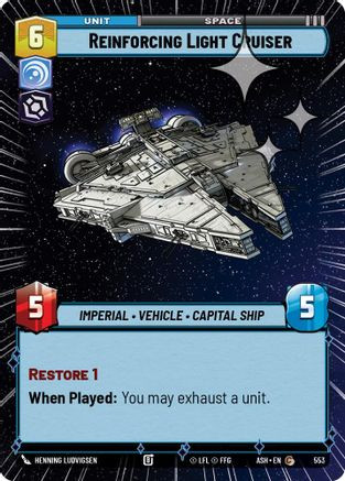 Reinforcing Light Cruiser (Hyperspace Foil) (553) - Ashes of the Empire Foil、Fantasy Flight Games、kayou