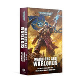 Warhammer 40K: Warriors and Warlords (Paperback)