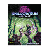 Shadowrun 6E RPG: Null Value