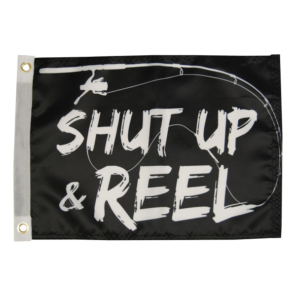 Taylor Made Shut Up And Reel Boat Flag, 12" x 18" #1622 - Taylor Made