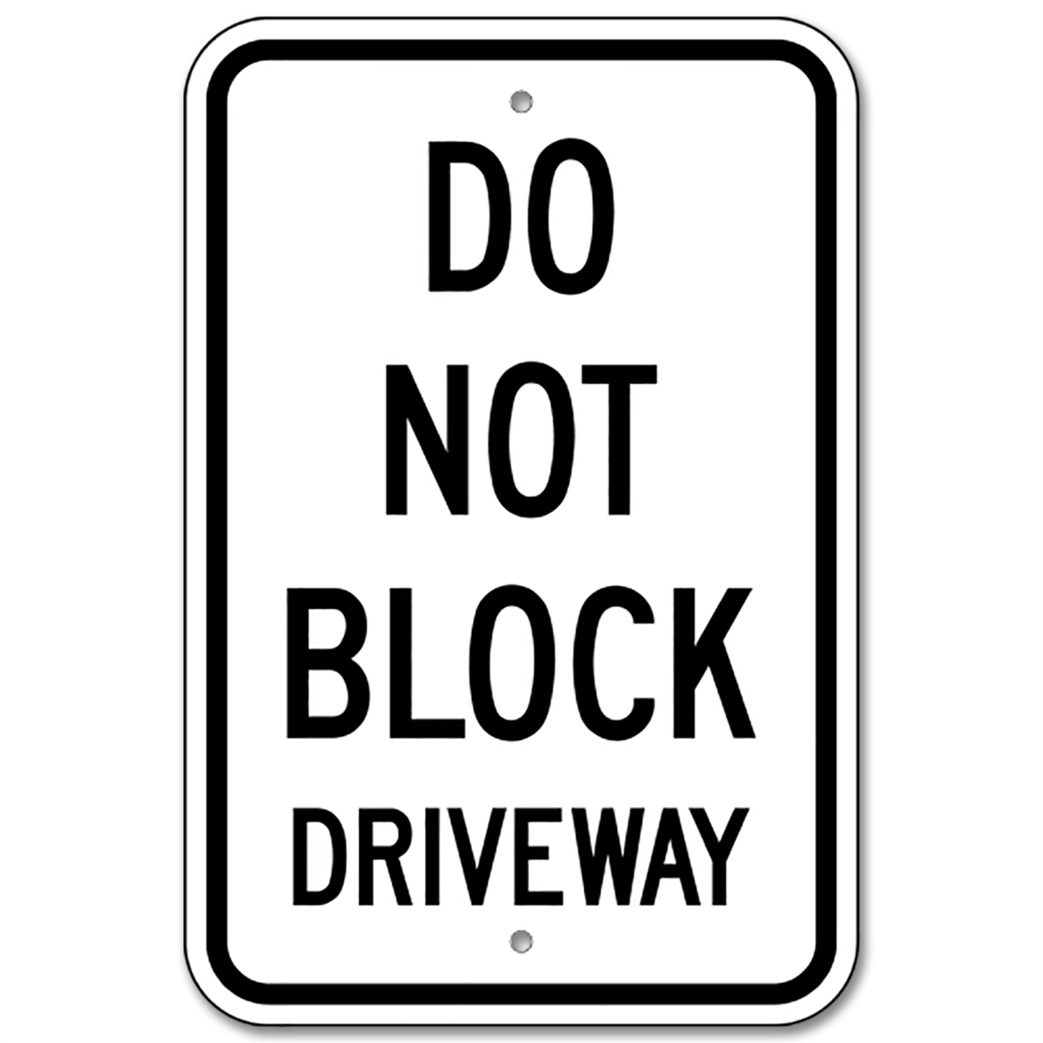 Do Not Block Driveway sign