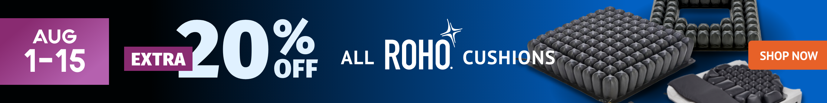August 1-15 Spotlight ROHO all ROHO 20% off