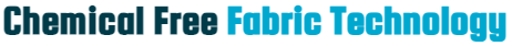 Chemical Free Fabric Technology