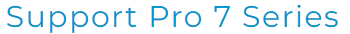 Support Pro 7 Series