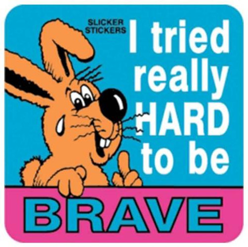 I TRIED REALLY HARD TO BE BRAVE STICKERS PKT 100