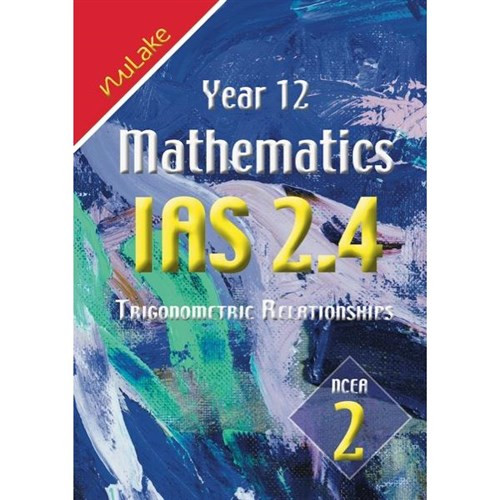 NULAKE IAS 2.4 TRIGONOMETRIC RELATIONSHIPS LEVEL 2 9781927164099