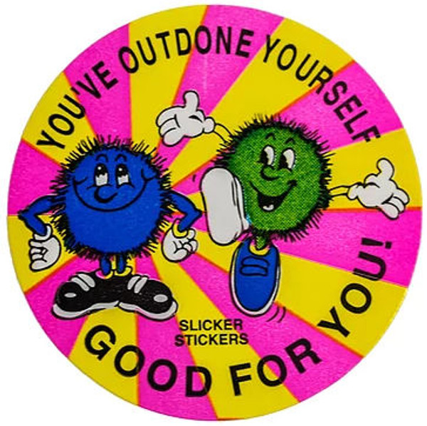YOUVE OUTDONE YOURSELF STICKER