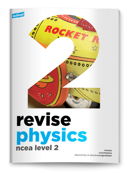 SCIPAD LEVEL 2 PHYSICS REVISION WORKBOOK 9780992260484