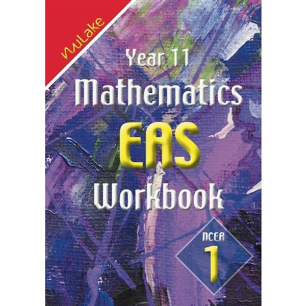 NULAKE EAS YEAR 11 MATHEMATICS WORKBOOK NCEA LEVEL 1 9780986469305