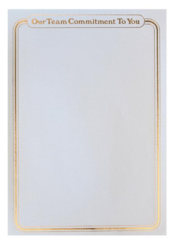 OUR TEAM COMMITMENT TO YOU