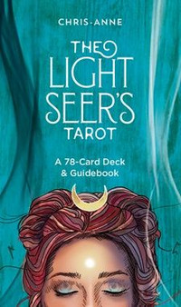The Light Seer's Tarot by Chris-Anne