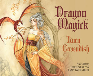Dragon Magick: 55 Cards for Energy & Empowerment by Lucy Cavendish
