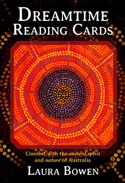 Dreamtime Reading Cards by Laura Bowen