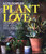 Plant Love by Alys Fowler