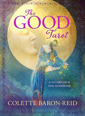 The Good Tarot by Colette Baron-Reid