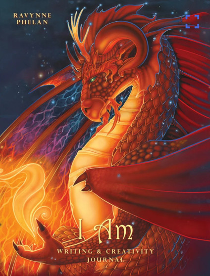 I Am: Writing & Creativity Journal by Ravynne Phelan